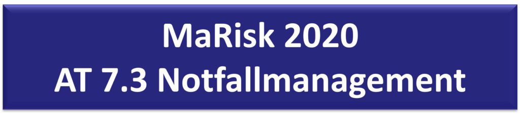MaRisk 2020 - AT 7.3 Notfallmanagement
